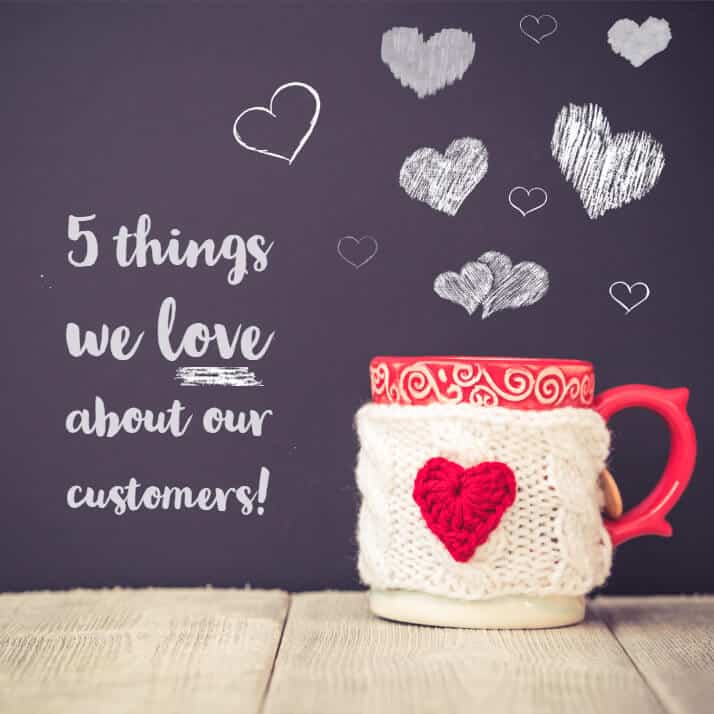 5 Things We Love About You