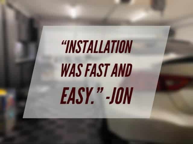Installation was fast and easy - Jon